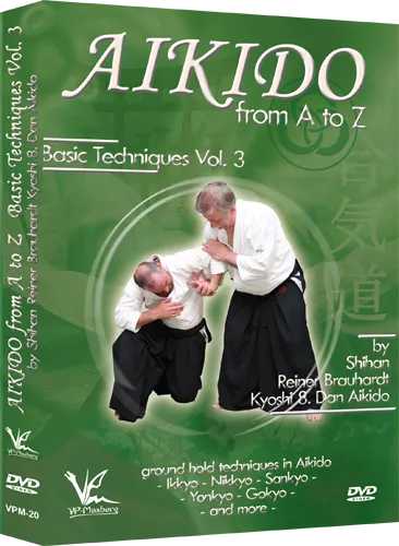 Aikido from A to Z Basic Techniques DVD 3 by Reiner Brauhardt